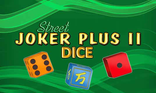 Joker plus 2 Street Dice